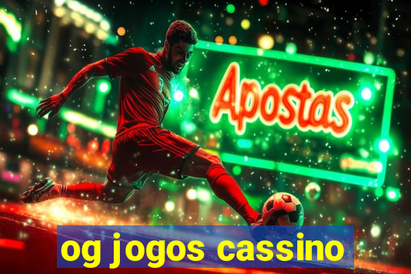 og jogos cassino